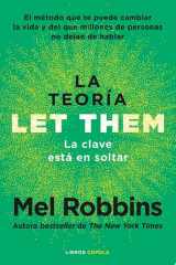 La teoría Let Them. La clave está en soltar El método que te puede cambiar la vida y del que millones de personas no dejan de hablar cover image