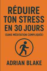 Réduire ton stress en 30 jours (sans méditation compliquée) cover image