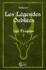 Les Légendes Oubliées: Les Dragons cover image