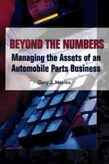 Beyond the Numbers Managing the Assets of an Automobile Parts Business cover image