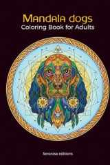 Chats en mandalas – Livre de Coloriage Adulte : près de 100 Mandalas de chiens en Style Tribal et Géométrique, Anti-Stress et Relaxation : Retrouvez ... forme de mandalas à colorier (French Edition) cover image