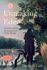 Unmaking Eden: Genesis and the Domestication of the World cover image