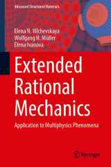 Extended Rational Mechanics: Application to Multiphysics Phenomena (Advanced Structured Materials, 261) cover image