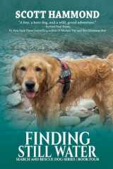 Finding still water: book lV of the search and rescue dog series cover image