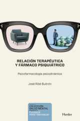 Relación terapéutica y fármaco psiquiátrico: psicofarmacología psicodinámica cover image