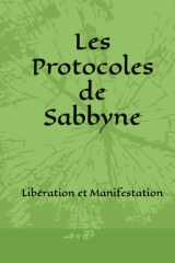 Les Protocoles de Sabbyne: Libération et Manifestation cover image