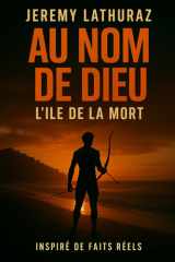 AU NOM DE DIEU: l'île de la mort cover image