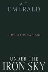 Under the Iron Sky - The unmissable dark fantasy romance for 2026, the addictive start of a major new romantasy series cover image