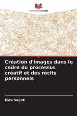 Création d'images dans le cadre du processus créatif et des récits personnels cover image