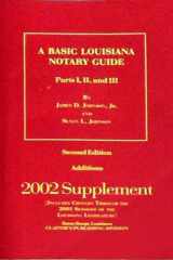 A Basic Louisiana Notary Guide, Parts I, II, and III (2002 Supplement) cover image
