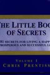 The Little Book of Secrets 81 Secrets for Living a Happy, Prosperous and Successful Life cover image