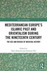 Mediterranean Europe’s Islamic Past and Orientalism during the Nineteenth Century cover image