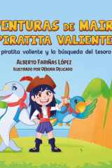 Las aventuras de Mairim la piratita valiente: Mairim, la piratita valiente y la búsqueda del tesoro cover image