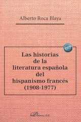 Las historias de la literatura española del hispanismo francés (1908-1977) cover image
