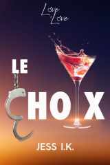 Le choix (Love is love) (French Edition) cover image