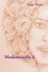 Mademoiselle A (French Edition) cover image