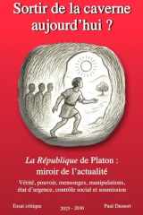 Sortir de la caverne, aujourd'hui ?: La République de Platon, miroir de l'actualité cover image