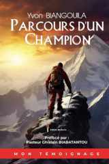 Parcours d'Un Champion Les Secrets pour Triompher des Limitations et Accomplir ta Destinée cover image