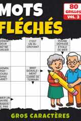 Mots Fléchés Gros Caractères: Cahier de mots fléchés en gros caractères | 80 jeux faciles pour adultes (French Edition) cover image
