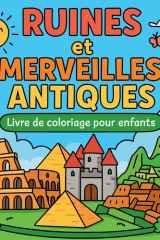 Ruines et Merveilles Antiques - Livre de coloriage pour enfants cover image