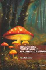 Contes et histoires pour toute la famille, des plus petits aux plus grands cover image