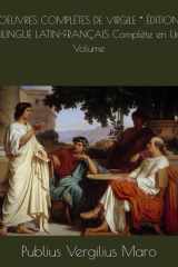 OEUVRES COMPLÈTES DE VIRGILE * ÉDITION BILINGUE LATIN-FRANÇAIS Complète en Un Volume (French Edition) cover image