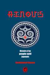 Aïnous: Histoire d’un peuple natif japonais. cover image