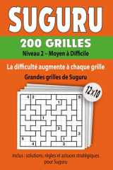 Suguru – Niveau 2 – Moyen à Difficile: 200 grilles avec solutions complètes | Difficulté croissante | Règles et astuces stratégiques avancées | ... Stimulez mémoire et logique (French Edition) cover image