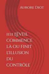 11:11 L'éveil commence là ou finit l'illusion du contrôle (French Edition) cover image