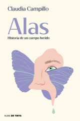Alas. Historia de un cuerpo herido cover image