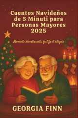 Cuentos Navideños de 5 Minuti para Personas Mayores 2025: Moments divertissants, festifs et allégris (French Edition) cover image