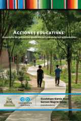 Acciones educativas : desarrollo de proyectos académicos comunitarios sustentables cover image