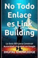 No Todo Enlace es Link Building - La Guía SEO para Construir Autoridad y Rankear en Google cover image