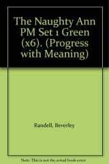 PM Storybooks - Green Level Set 1 the Naughty Ann (X6) cover image
