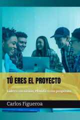 Tú Eres El Proyecto - Lidera con visión, Planifica con propósito cover image