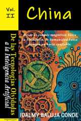 Volumen II - TECNOLOGÍAS DE LAS CIVILIZACIONES ANTIGUAS: China: Serie de Bolsillo De las Tecnologías Olvidadas a la Inteligencia Artificial cover image