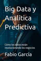 Big Data y Analítica Predictiva - Cómo los datos están revolucionando los negocios cover image