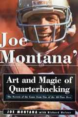 Joe Montana's Art and Magic of Quarterbacking The Secrets of the Game from One of the All-Time Best cover image