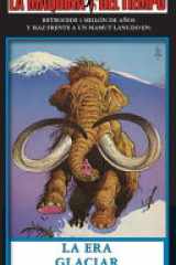 La Era Glaciar: La Maquina del Tiempo (Spanish Edition) cover image