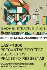 OPOSICIONES A ADMINISTRATIVO DEL ESTADO (C1): LAS +1000 PREGUNTAS TIPO TEST Y SUPUESTOS PRÁCTICOS RESUELTOS PASO A PASO: Descubre las respuestas ... Oficiales del 2020 al 2024. (Spanish Edition) cover image