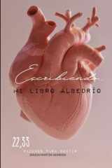 Escribiendo ¨Mi libro albedrio¨: 22,33 Razones para sentir (Spanish Edition) cover image