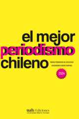 El mejor periodismo chileno 2024: Premio periodismo de excelencia 2024 (Spanish Edition) cover image