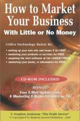 How To Market Your Business With Little or No Money (includes CD) cover image