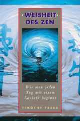 Weisheit des Zen. Wie man jeden Tag mit einem Lächeln beginnt. cover image