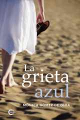 La grieta azul (Spanish Edition) cover image