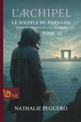 L’Archipel – Tome III – le souffle du Parnasse: Trilogie de L’Oracle de L’île du Cœur – Troisième partie. cover image