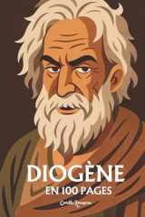 Diogène: l'essentiel de sa pensée en 100 pages cover image
