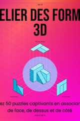 Atelier des Formes 3D: Résolvez 50 puzzles captivants en associant vues de face, de dessus et de côté cover image