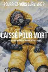 Laissé pour mort - Pourriez-vous survivre ? cover image