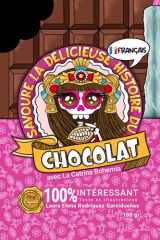 SAVOURE LA DÉLICIEUSE HISTOIRE DU CHOCOLAT: AVEC LA CATRINA BOHEMIA (La Catrina Bohemia - Français) (French Edition) cover image